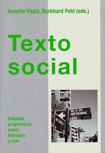 Beispielbild fr Texto social: Estudios pragmticos sobre literatura y cine zum Verkauf von Buchmarie