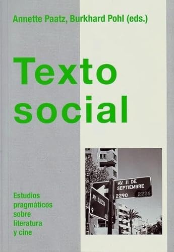 Imagen de archivo de Texto social: Estudios pragmticos sobre literatura y cine a la venta por Buchmarie