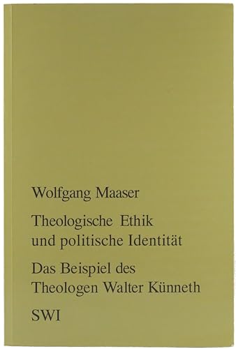 Beispielbild fr Theologische Ethik und politische Identitt : Das Beispiel des Theologen Walter Knneth zum Verkauf von Buchpark