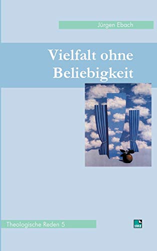 Imagen de archivo de Vielfalt ohne Beliebigkeit: Theologische Reden Band 5 (German Edition) a la venta por Book Deals