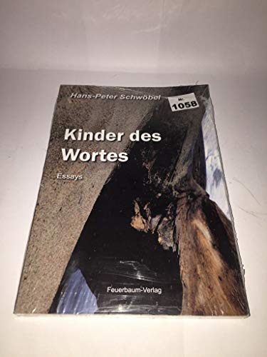 9783925897078: Kinder des Wortes: Essays - Schwbel, Hans P