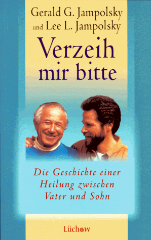 Beispielbild fr Verzeih mir bitte. Die Geschichte einer Heilung zwischen Vater und Sohn zum Verkauf von Altstadt Antiquariat Rapperswil