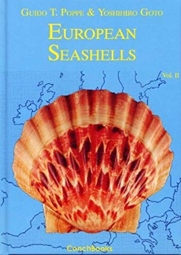 European Seashells / European Seashells: Scaphopoda, Bivalvia, Cephalopoda - Poppe Guido Th, Goto Yoshihiro