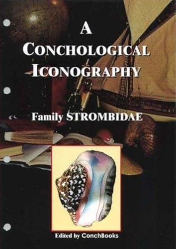 Conchological Iconography 2. The Familiy Strombidae