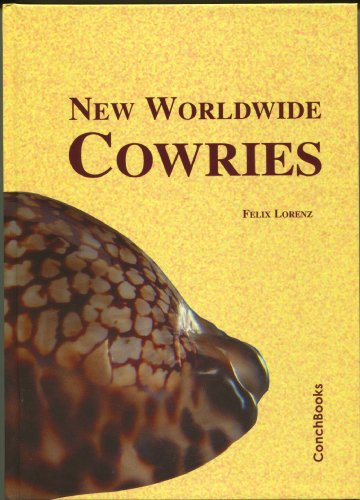 Beispielbild fr New worldwide cowries : descriptions of new taxa and revisions of selected groups of living Cypraeidae (Mollusca: Gastropoda). by zum Verkauf von Antiquariat  Udo Schwrer