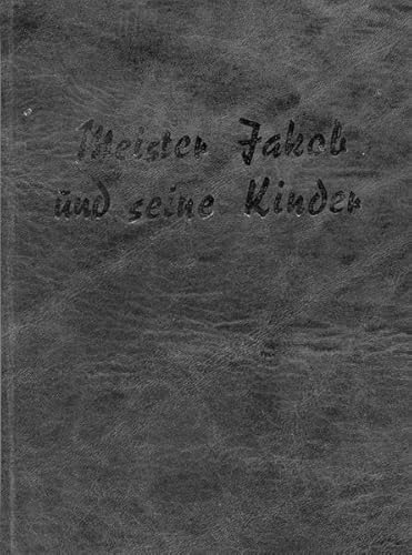 Stock image for Meister Jakob und seine Kinder for sale by Versandantiquariat Felix Mcke