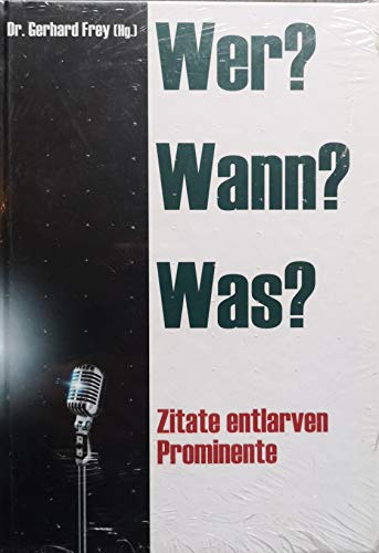 Beispielbild fr Wer? Wann? Was?: Zitate entlarven Prominente zum Verkauf von medimops