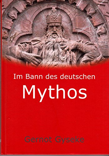 Beispielbild fr Im Bann des deutschen Mythos: Faust Der Kaiser im Kyffhuser Die Nibelungen zum Verkauf von medimops