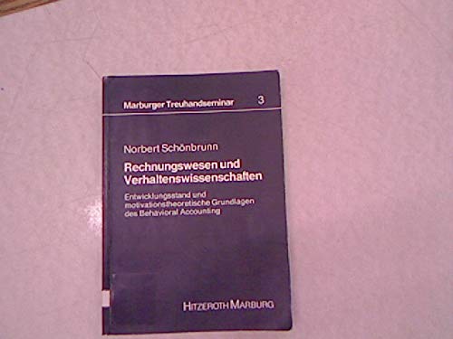 Imagen de archivo de Rechnungswesen und Verhaltenswissenschaften. Entwicklungsstand und motivationstheoretische Grundlagen des Behavioral Accounting a la venta por medimops