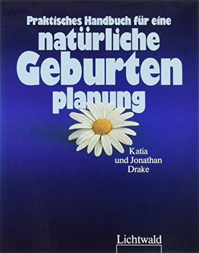 9783925951053: Praktisches Handbuch fr eine natrliche Geburtenplanung