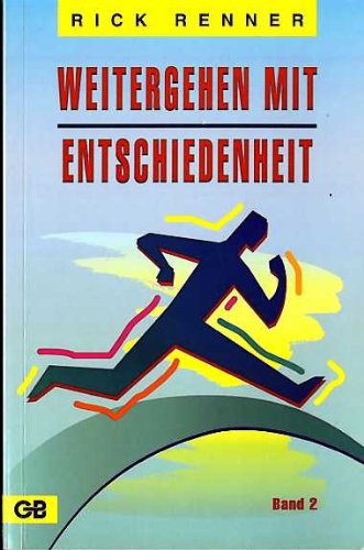 Stock image for Weitergehen mit Entschiedenheit - Band 2 for sale by Der Bcher-Br