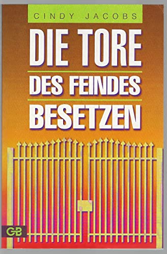 Stock image for Die Tore des Feindes besetzen for sale by medimops