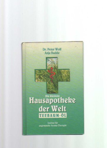 Beispielbild fr Die kleinste Hausapotheke der Welt. Teebaum- l zum Verkauf von medimops