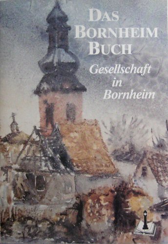 Das Bornheim Buch. Gesellschaft in Bornheim.