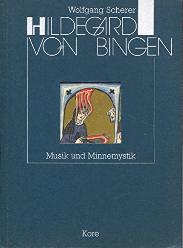 Imagen de archivo de Hildegard von Bingen. Musik und Minnemystik a la venta por Bernhard Kiewel Rare Books