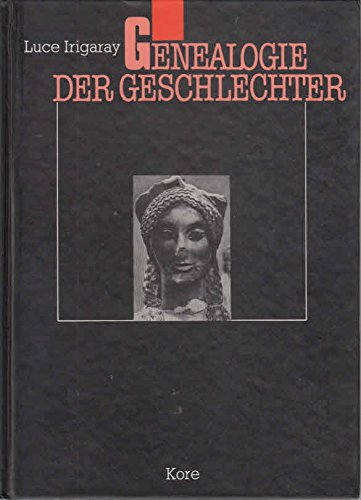 Genealogie der Geschlechter. Aus d. Franz. von Xenia Rajewsky