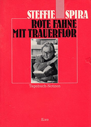 ROTE FAHNE MIT TRAUERFLOR. Tagebuch-Notizen.