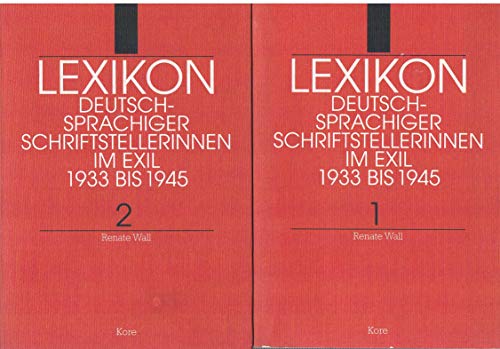 Lexikon deutschsprachiger Schriftstellerinnen im Exil 1933 bis 1945. 2 Bände. - WALL, RENATE.