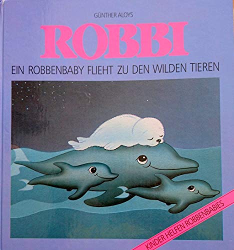 Robbi - Ein Robbenbaby flieht zu den wilden Tieren; Illustration: John Kurtz nach Originalzeichnu...