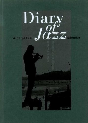 Stock image for Diary of Jazz. A perpetual calendar. With interviews by Karl Lippegaus. for sale by ABC Antiquariat, Einzelunternehmen