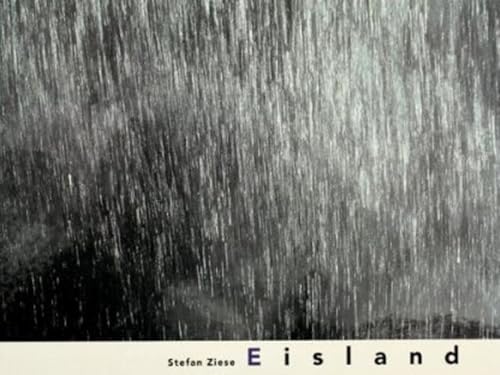 Eisland. Fotografien. Mit einem Vorwort von Jörg Boström. - Ziese, Stefan