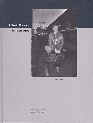 9783926048578: Chet Baker in Europe 1979-1988