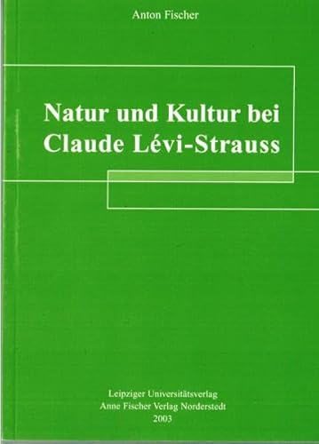 Beispielbild fr Natur und Kultur bei Claude Lvi-Strauss (Studien zum Denken von Claude Lvi-Strauss) zum Verkauf von medimops