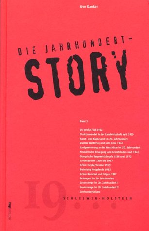 Die Jahrhundertstory; Teil: Bd. 3. Edition sh:z - Danker, Uwe