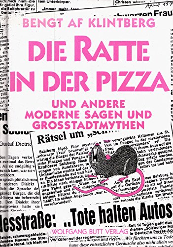 Imagen de archivo de Die Ratte in der Pizza. Und andere moderne Sagen und Grossstadtmythen a la venta por medimops