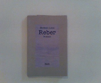 Stock image for reber: roman; aus dem norwegischen von alken bruns for sale by alt-saarbrcker antiquariat g.w.melling