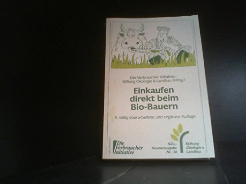 9783926104267: Einkaufen direkt beim Bio- Bauern