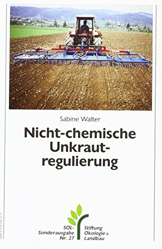 9783926104274: Nicht-chemische Unkrautregulierung: Praxis der kologischen Beikrautregulierung: 27