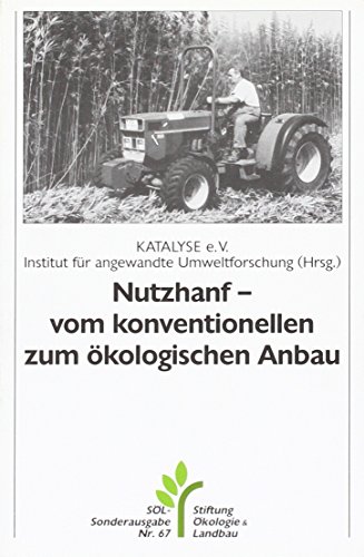 9783926104670: Nutzhanf. Vom konventionellen zum kologischen Anbau: 67