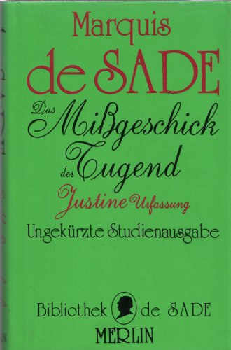 Beispielbild fr Das Migeschick der Tugend - Justine Urfassung - Ungekrzte Studienausgabe zum Verkauf von 3 Mile Island