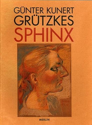 GruÌˆtzkes Sphinx (German Edition) (9783926112385) by Kunert, GuÌˆnter