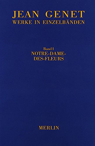 Beispielbild fr Werke in Einzelbnden, Bd.1, Notre-Dame-des-Fleurs: Roman (Werkausgabe) zum Verkauf von Norbert Kretschmann