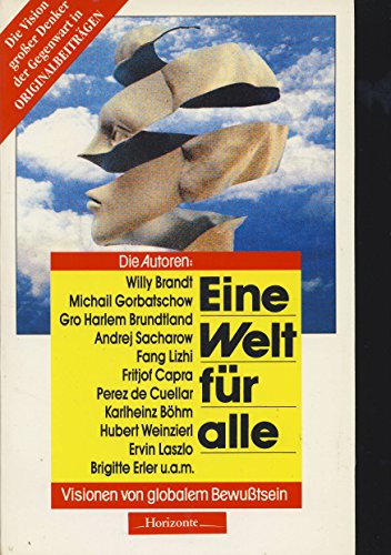 Stock image for Eine Welt fr alle - Visionen von globalem Bewutsein for sale by Leserstrahl  (Preise inkl. MwSt.)