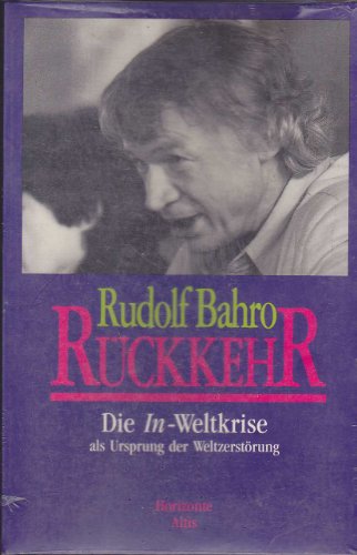 Beispielbild fr Rckkehr. Die In- Weltkrise als Ursprung der Weltzerstrung zum Verkauf von CSG Onlinebuch GMBH