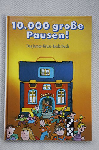 9783926123138: 10.000 groe Pausen. Das James-Krss-Liederbuch