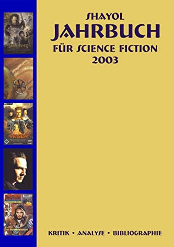 Beispielbild fr Shayol Jahrbuch zur Science Fiction 2003 zum Verkauf von Storisende Versandbuchhandlung