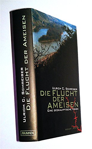 9783926126542: Die Flucht der Ameisen: Eine geokalyptische Vision