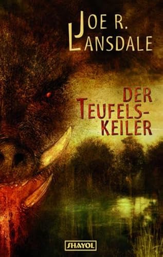 Der Teufelskeiler (9783926126849) by Joe R. Lansdale