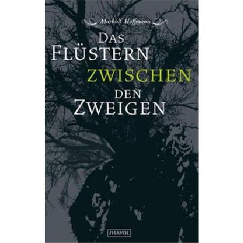 Das Flüstern zwischen den Zweigen: Erzählungen (Paria) - Hoffmann Markolf