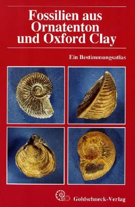 Fossilien aus Ornatenton und Oxford Clay. (9783926129178) by David M. Martill; John D. Hudson; Wolfgang Riegraf