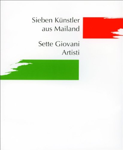 9783926138132: Sieben Knstler aus Mailand - Sette Giovani Artisti