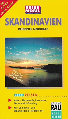 Stock image for MOBIL REISEN Skandinavien: Reiseziel Nordkap. Die Grand Tour frs Wohnmobil-Cruising, Caravaning, Auto-Touring. Dnemark, Norwegen, Finnland, Schweden for sale by medimops