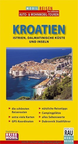 Stock image for Kroatien: Istrien, Dalmatinische Kste und Inseln for sale by Buchstube Tiffany
