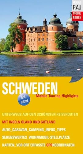 Stock image for Schweden: Mobile Touring Highlights - Mobil Reisen mit Inseln land und Gotland for sale by medimops