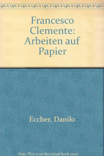 Stock image for Francesco Clemente - Arbeiten auf Papier. Dieser Katalog erscheint anllich der Ausstellung "Francesco Clemente - Arbeiten auf Papier"; Galleria d'Arte Moderna, Bologna Villa delle Rose 29. Mai bis 12. September 1999; Kunstsammlung Nordrhein-Westfalen, Dsseldorf 16. Oktober 1999 bis 9. Januar 2000. Untersttzt durch das Italienische Kulturinstitut Kln. Dt.-engl. Ausgabe. for sale by Antiquariat am St. Vith