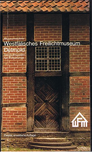 9783926160003: Museumsfuhrer, Westfalisches Freilichtmuseum Detmold, Landesmuseum fur Volkskunde (German Edition)